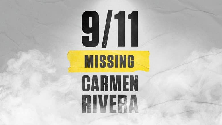 9/11: Missing Carmen Rivera