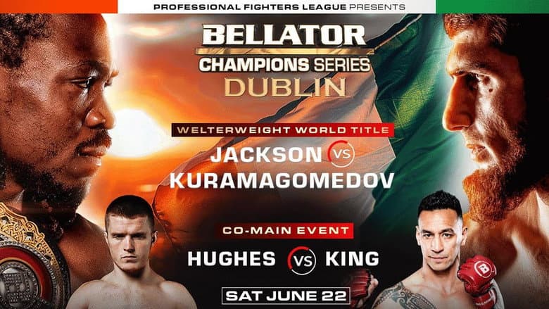 Bellator Champions Series 3 Dublin: Jackson vs. Kuramagomedov